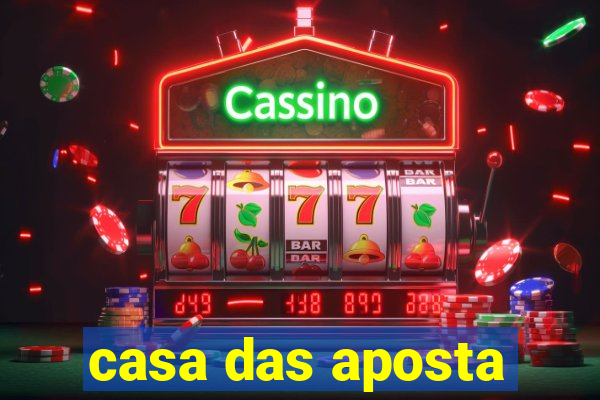 casa das aposta